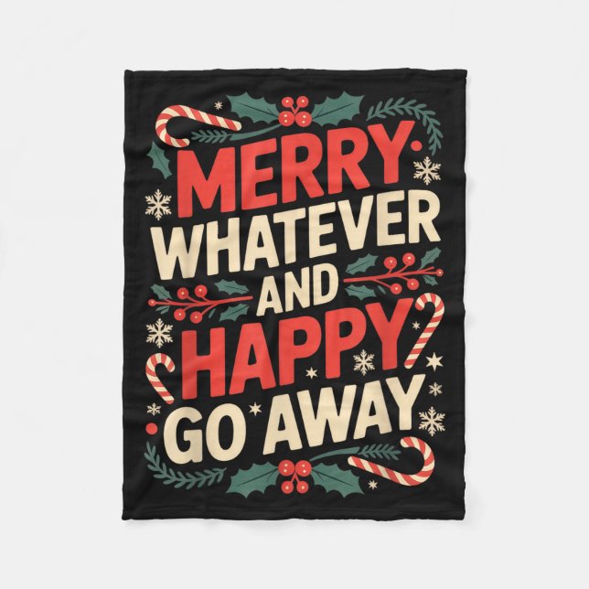 Couverture Polaire Merry Whatever Happy Go Away Anti Xmas Humor  (Devant)