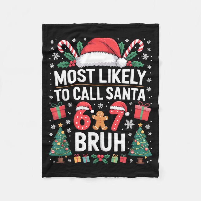 Couverture Polaire Most Likely To Call Santa 67 Six Seven Bruh Christ (Devant)
