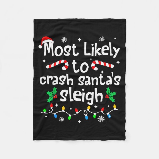 Couverture Polaire Most Likely To Crash Santas Sleigh Christmas Match (Devant)