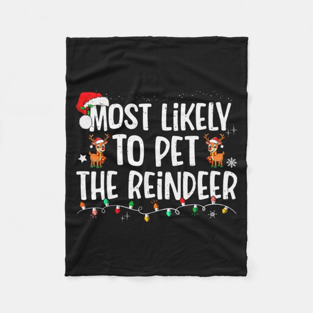 Couverture Polaire Most Likely To Pet The Reindeer Funny Christmas  (Devant)