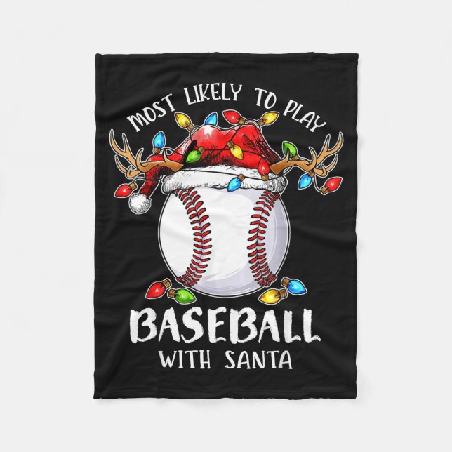 Couverture Polaire Most Likely To Play Baseball With Santa Christmas  (Devant)