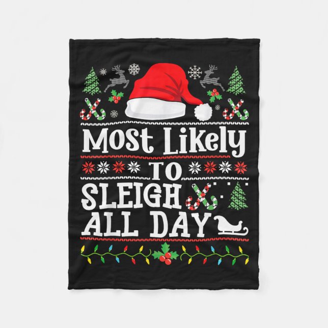 Couverture Polaire Most Likely To Sleigh All Day Funny Christmas For  (Devant)