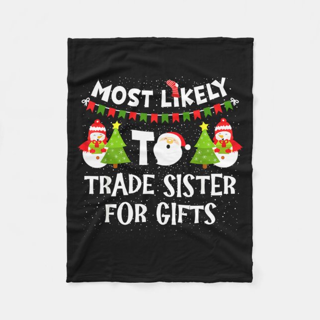 Couverture Polaire Most Likely To Trade Sister For Cute Christmas Sno (Devant)