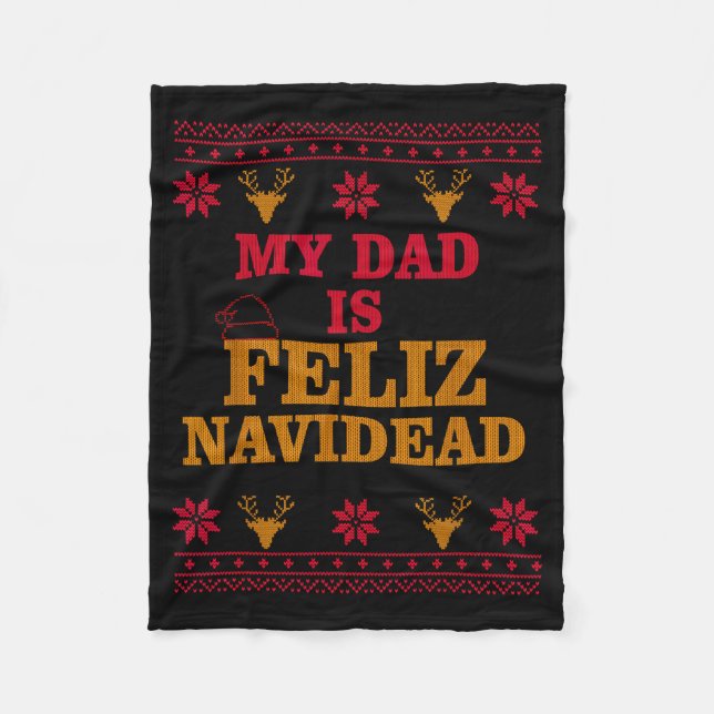 Couverture Polaire My Dad Is Feliz Navidead Ugly Sweater Christmas Fa (Devant)