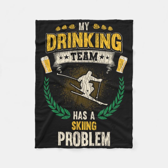 Couverture Polaire My Drinking Team Has A Skiing Problem Funny Skier  (Devant)