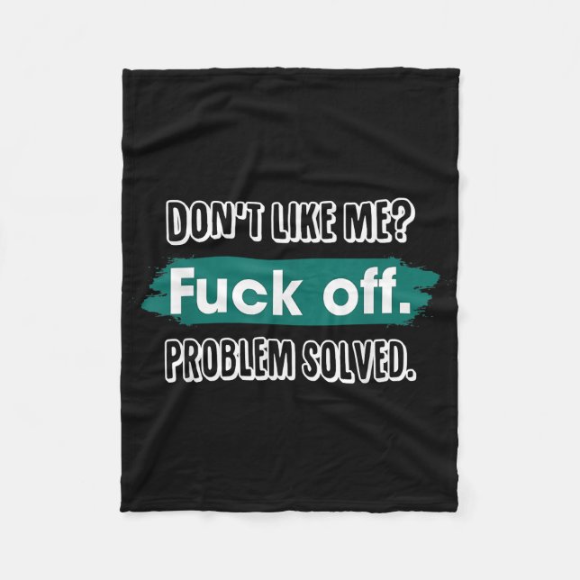 Couverture Polaire Ne m'aime pas F*ck Off Problem solved Funny Sassy (Devant)