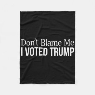 Couverture Polaire Ne me blâmez pas - J'ai voté Trump -