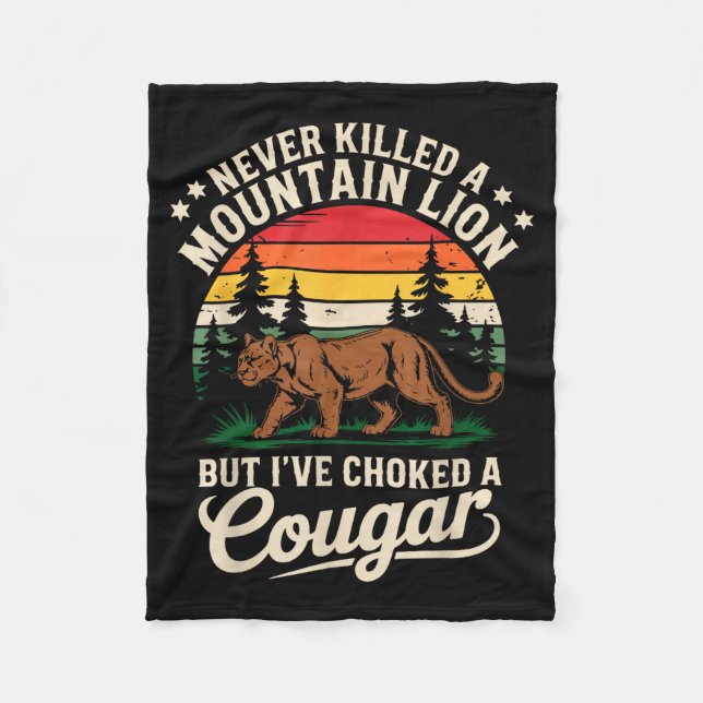 Couverture Polaire Never Killed A Mountain Lion Funny Cougar Hunting  (Devant)
