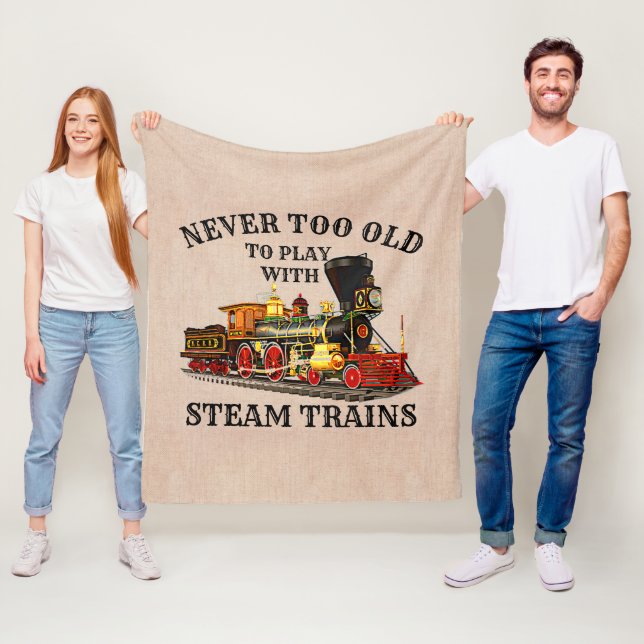 Couverture Polaire Never Too Old To Play Steam Train for Railroad Fan (En situation)