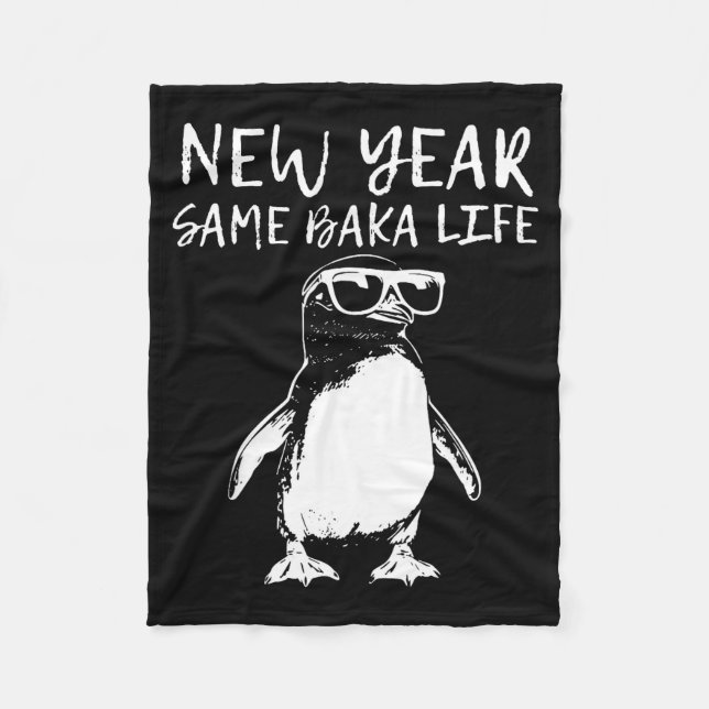 Couverture Polaire New Year Same Baka Life Funny Penguin Joke  (Devant)
