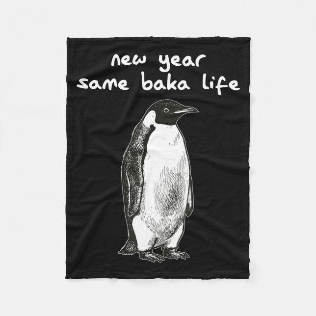 Couverture Polaire New Year Same Baka Life Humor Penguin Joke  (Devant)