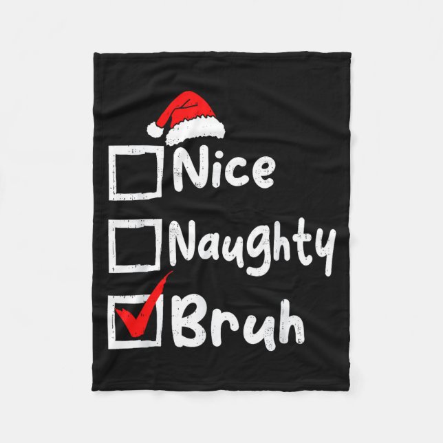 Couverture Polaire Nice Naughty Bruh Boys Funny Christmas List Family (Devant)