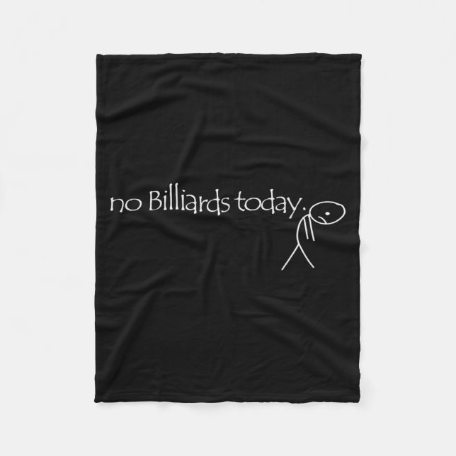 Couverture Polaire No Billiards Today Fun Billiards Funny Ol Billiard (Devant)