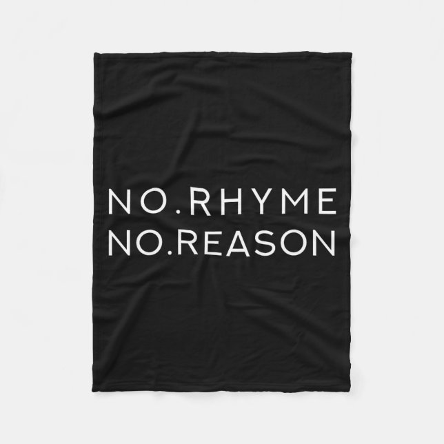 Couverture Polaire No Rhyme No Reason - Funny Cool Nonsense Joke Quot (Devant)