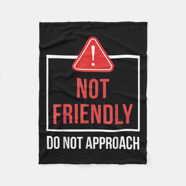 Couverture Polaire Not Friendly Do Not Approach Funny Sarcastic Sayin (Devant)