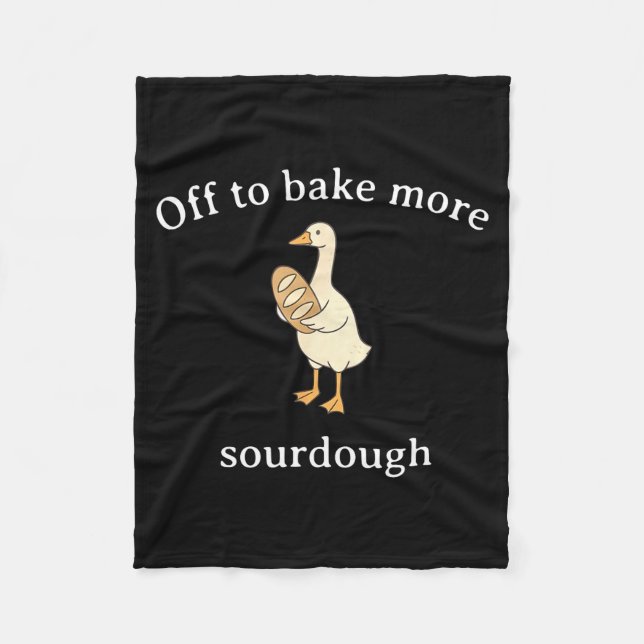 Couverture Polaire Off To Bake More Sourdough, Funny Sourdough Bread  (Devant)