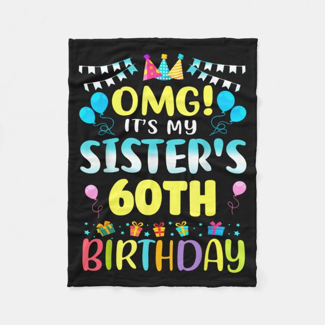 Couverture Polaire Omg It's My Sister's 60th Birthday Sweet 60 Years  (Devant)