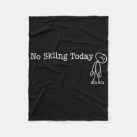 Pas de ski aujourd'hui humour amusant pour skieur
