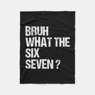 Couverture Polaire Quel est le mème Bruh 67 drôle Six Sept Gen Alpha