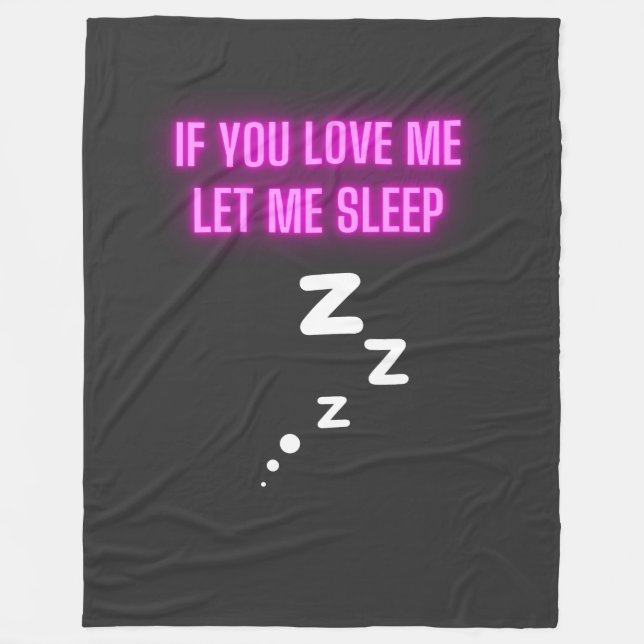 Couverture Polaire Si Vous M'Aimez, Laissez-Moi Dormir (Devant)