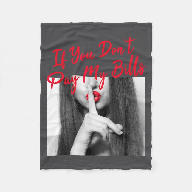 Couverture Polaire Slogan Figure Graphic If You Don't Pay My Bills Wo (Devant)