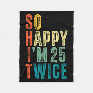 Couverture Polaire So Happy Im 25 Twice 50th Birthday Funny 50 Years 