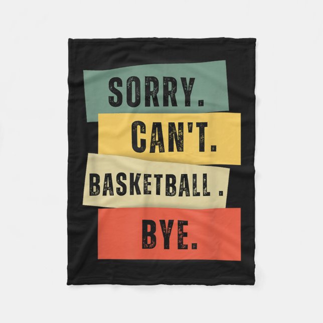 Couverture Polaire Sorry Can't Basketball Bye  (Devant)
