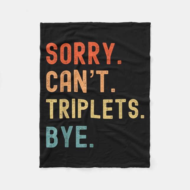 Couverture Polaire Sorry Cant Triplets Bye Busy Tired Parents Toddler (Devant)