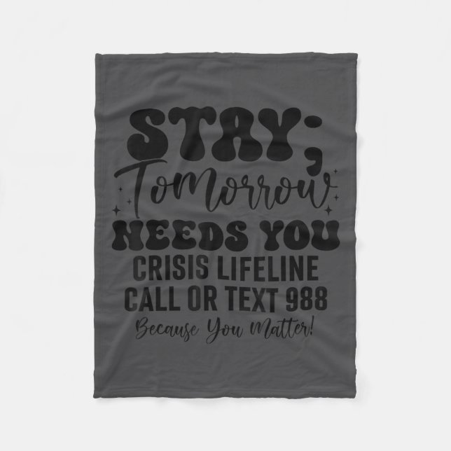 Couverture Polaire Stay Tomorrow Needs You 988 Suicide Prevention Awa (Devant)