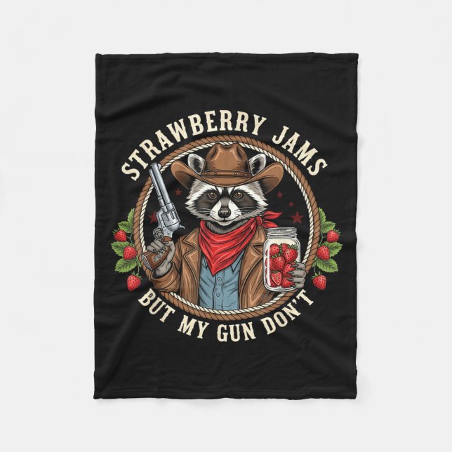 Couverture Polaire Strawberry Jams But My Gun Dont Cowboy Raccoon Fun (Devant)