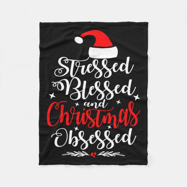 Couverture Polaire Stressed Blessed And Christmas Obsessed Fun Xmas S (Devant)