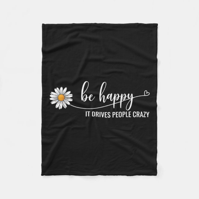 Couverture Polaire Sunflower Be Happy It Drives People Crazy Mental H (Devant)