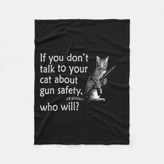 Couverture Polaire Talk To Your Cat About Gun Safety Funny  (Devant)