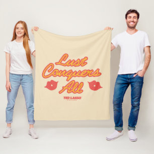 Couverture Polaire Ted Lasso   Lust Conquers All