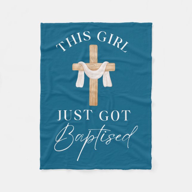 Couverture Polaire This Girl Got Baptized Christian Baptism I Decided (Devant)