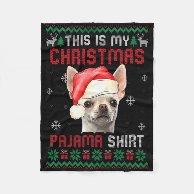 Couverture Polaire This Is My Ugly Xmas Pajama Chihuahua Dog T Shirt  (Devant)