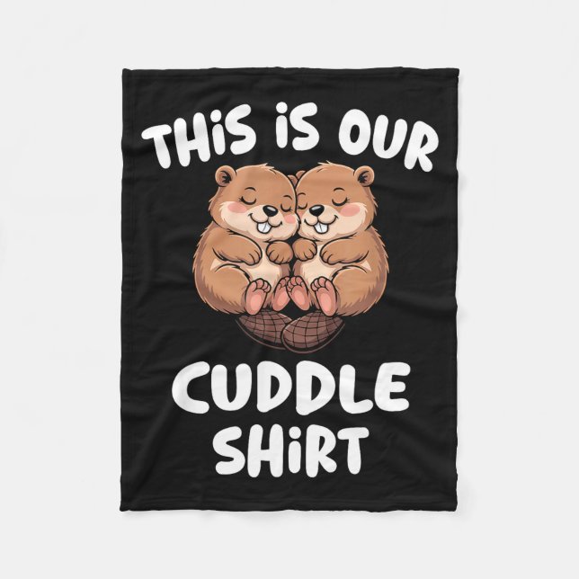 Couverture Polaire This Is Our Cuddle Shirt Cute Beaver Couple  (Devant)