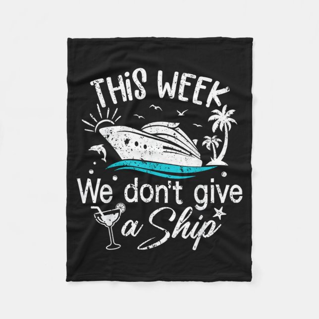 Couverture Polaire This Week We Don't Give A Ship Family Cruise Vacat (Devant)