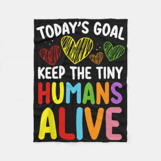 Couverture Polaire Today's Goal Keep The Tiny Human Alive Cute Daycar