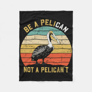 Couverture Polaire Toujours être un pélican pas un pélican't - Nouvea