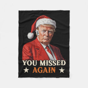 Couverture Polaire Trump Funny Christmas You Missed Again 2024