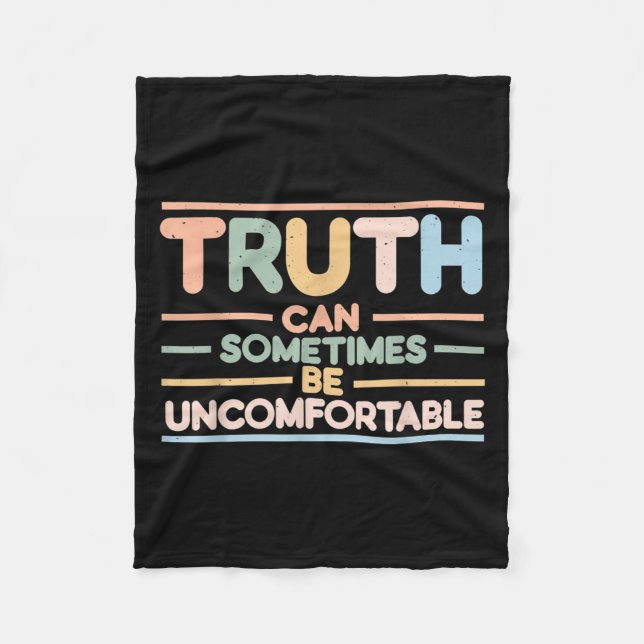 Couverture Polaire Truth Can Sometimes Be Uncomfortable, Motivational (Devant)