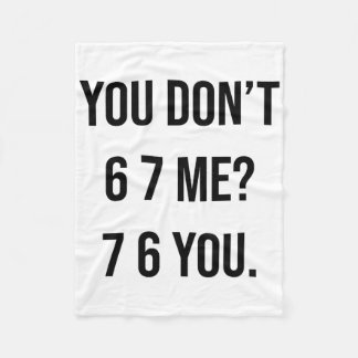 Couverture Polaire Tu ne me 6 7 7 6 Tu Hilarant Six Sept Dis