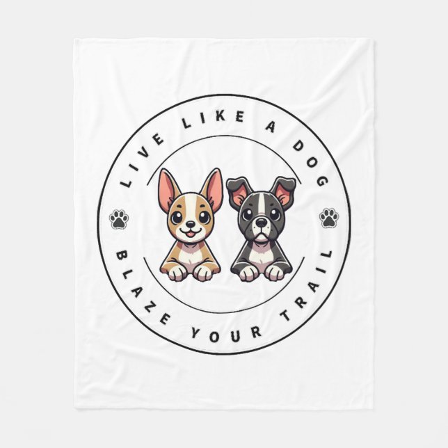 Couverture Polaire Vis comme un chien Blaze Your Trail (Devant)