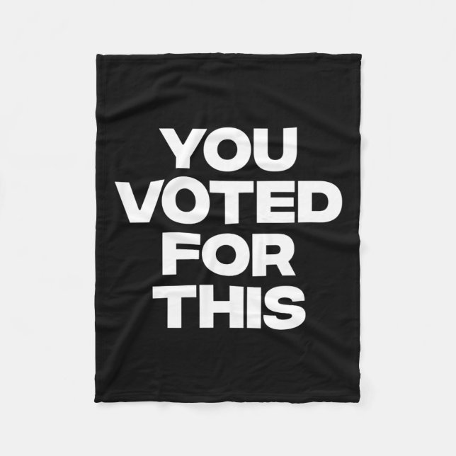 Couverture Polaire Vous Avez Voté Pour Ça ! (Devant)