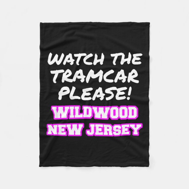 Couverture Polaire Watch The Tramcar Please Wildwood New Jersey Vacat (Devant)