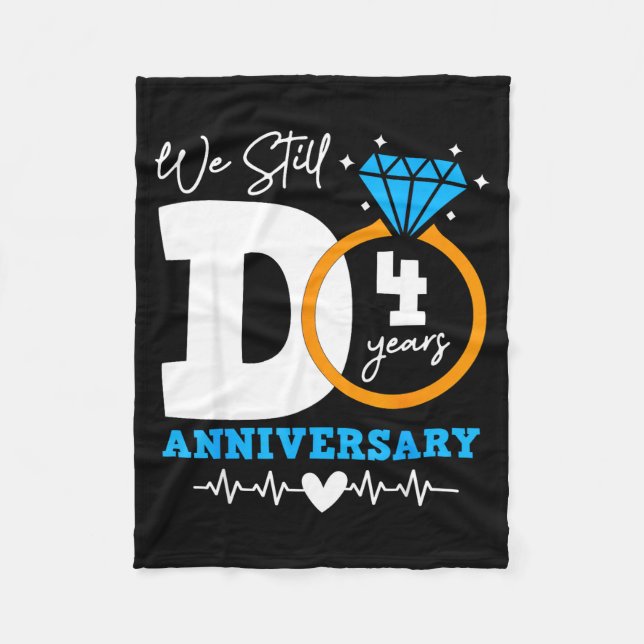 Couverture Polaire We Still Do 4 Years Funny Couple 4th Wedding Anniv (Devant)