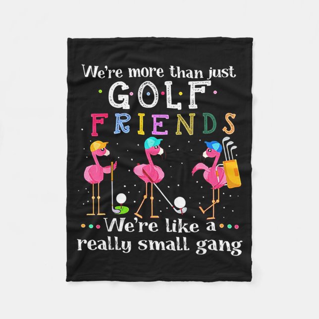 Couverture Polaire We're More Than Just Golf Friends Shirt Flamingo  (Devant)