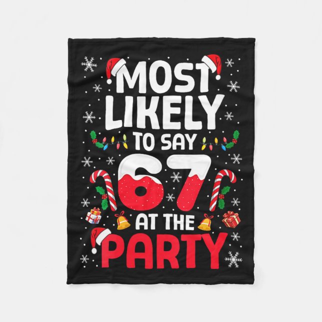 Couverture Polaire Womens 67 Funny Christmas Meme Most Likely To Say  (Devant)