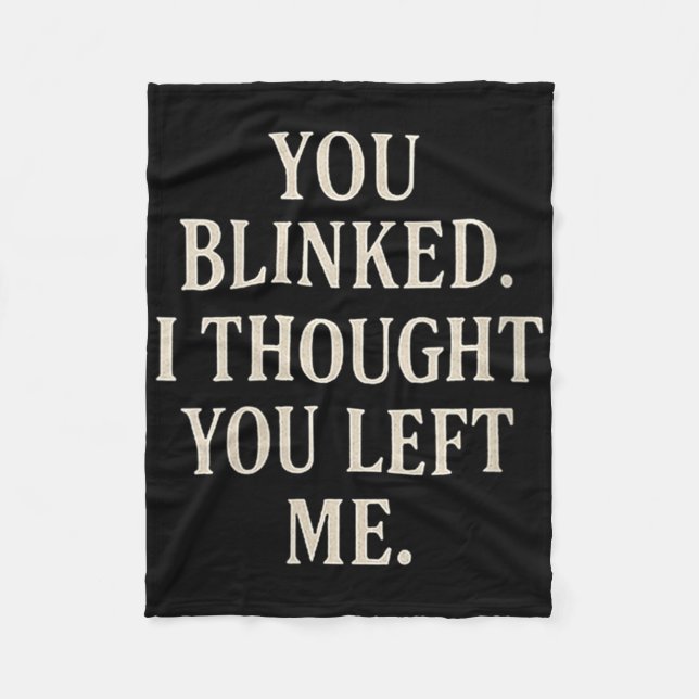 Couverture Polaire Womens Overreaction Quote You Blinked I Thought Yo (Devant)